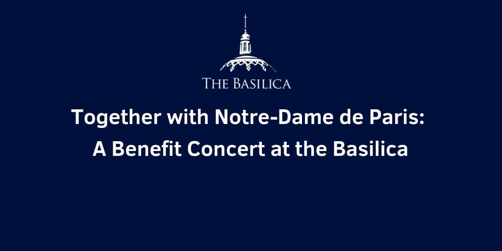 Basilica-blog-together-with-notre-dame-de-paris-press-release