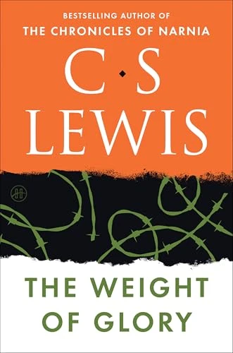 the Weight of Glory