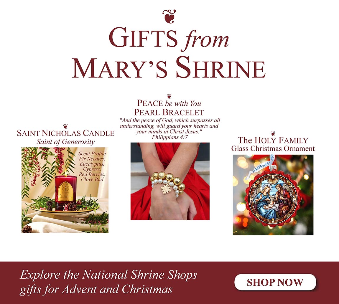 Gifts from Mary's Shrine – New Arrivals for Christmas