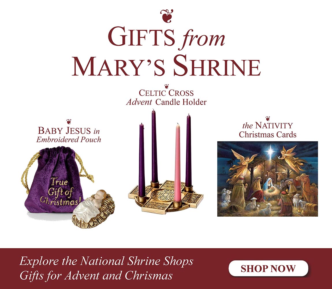Gifts from Mary's Shrine – Advent & Christmas