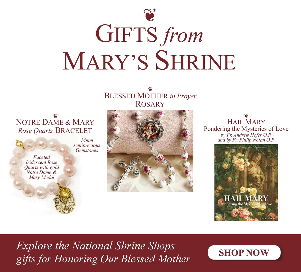 Gifts from Mary's Shrine – Blessed Mother