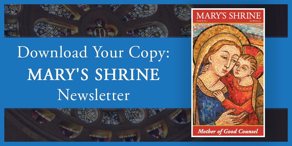 Mary's Shrine Newsletter - Fall/Winter 2025