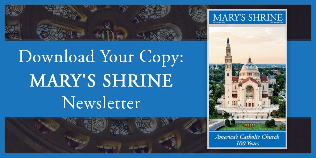 Download your copy: Mary's Shrine Newsletter